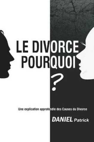 Cover of Le Divorce Pourquoi?