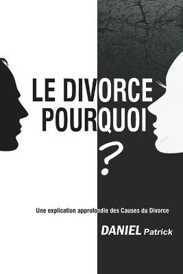 Book cover for Le Divorce Pourquoi?