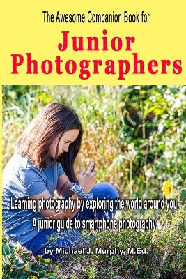Book cover for The Awesome Companion Book for Junior Photographers