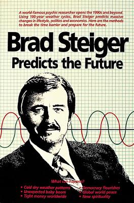 Book cover for Brad Steiger Predicts the Future