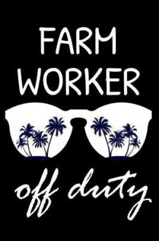 Cover of Farm Worker Off Duty