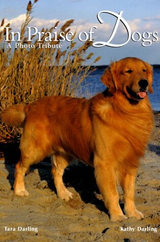 Cover of In Praise of Dogs (Cloth)