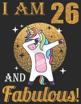 Book cover for I Am 26 And Fabulous!