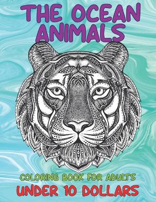 Book cover for Coloring Book for Adults The Ocean Animals - Under 10 Dollars