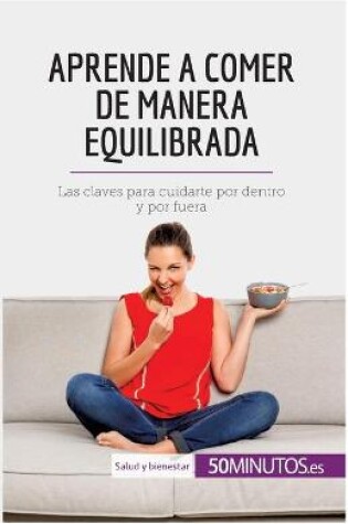 Cover of Aprende a comer de manera equilibrada