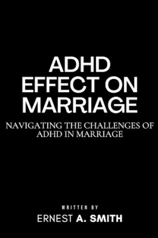 Cover of ADHD Effect on Marriage