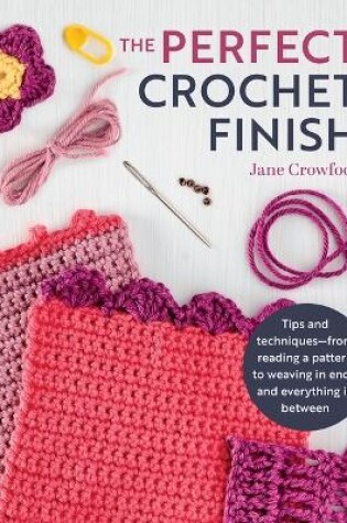 Cover of Perfect Crochet Finish