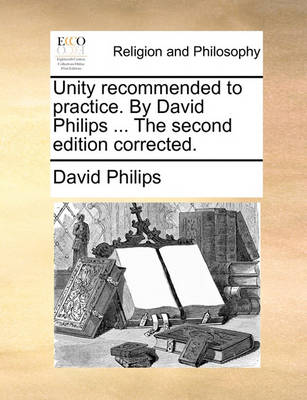 Book cover for Unity Recommended to Practice. by David Philips ... the Second Edition Corrected.