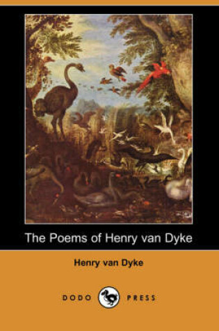 Cover of The Poems of Henry Van Dyke (Dodo Press)