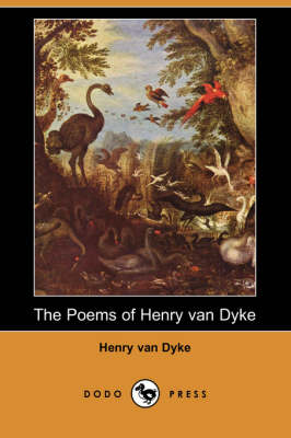 Book cover for The Poems of Henry Van Dyke (Dodo Press)