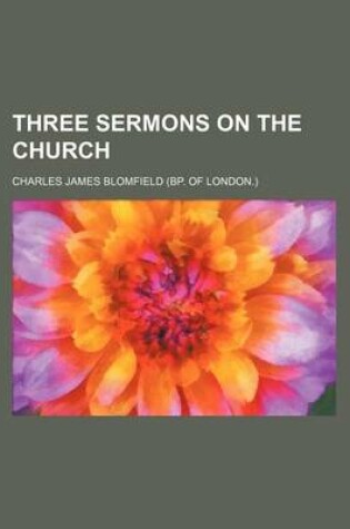 Cover of Three Sermons on the Church