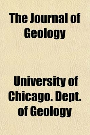 Cover of The Journal of Geology (Volume 1)