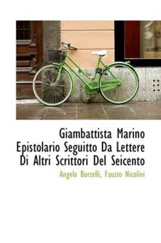 Cover of Giambattista Marino Epistolario Seguitto Da Lettere Di Altri Scrittori del Seicento