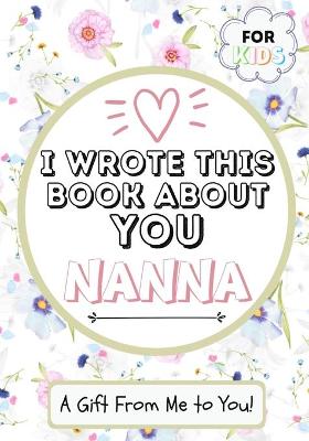 Book cover for I Wrote This Book About You Nanna