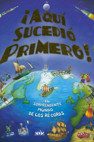 Cover of Aqui Sucedio Primero!