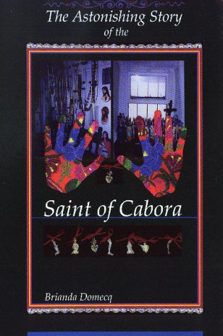 Book cover for The Astonishing Story of the Saint of Cabora