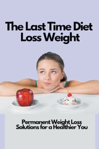 Cover of The Last Time Diet