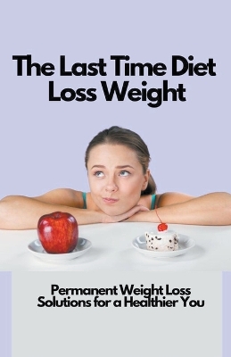 Book cover for The Last Time Diet