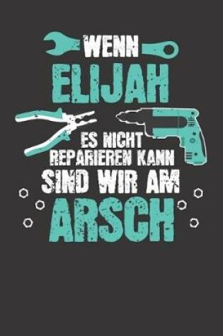 Cover of Wenn ELIJAH es nicht reparieren kann