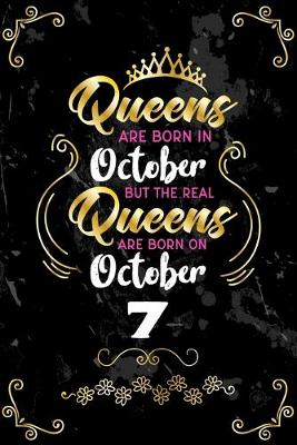 Book cover for Queens Are Born In October But The Real Queens Are Born On October 7