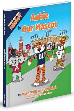Cover of Aubie Is Our Mascot