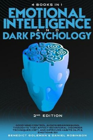 Cover of Emotional Intelligence & Dark Psychology -2nd Edition -4 in 1