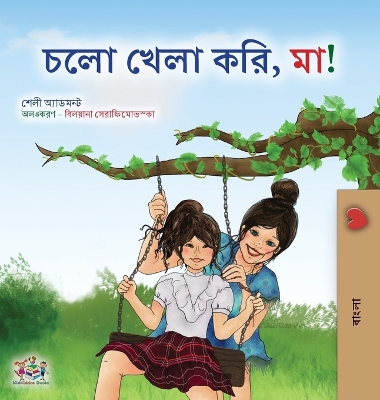 Book cover for Let's play, Mom! (Bengali Children's Book)