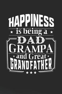 Book cover for Happiness Is Being A Dad Grampa & Great Grandfather