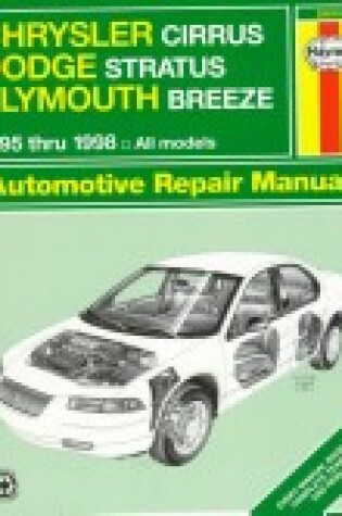 Cover of Chrysler Cirrus, Dodge Stratus, Plymouth Breeze (95-98) Automotive Repair Manual