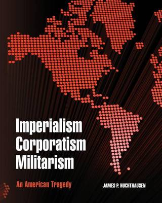 Book cover for Imperialism Corporatism Militarism