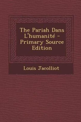 Cover of The Pariah Dans L'Humanite
