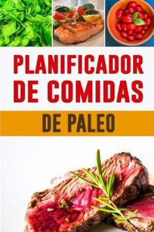 Cover of Planificador de Comidas de Paleo