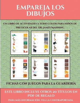 Cover of Fichas con juegos para la guardería (Empareja los dibujos)