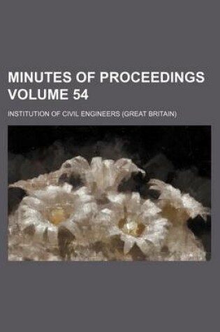 Cover of Minutes of Proceedings Volume 54