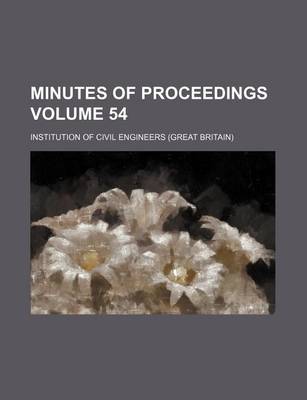 Book cover for Minutes of Proceedings Volume 54