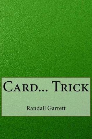 Cover of Card... Trick