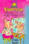 Book cover for Vanessa The Pig With The Wiggly Waggly Ears