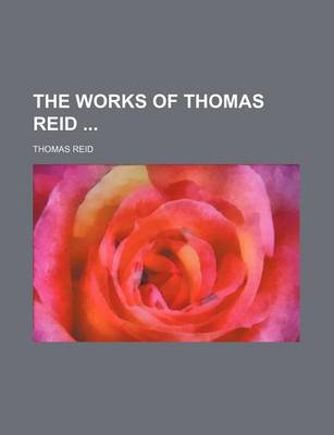 Book cover for The Works of Thomas Reid (Volume 3)