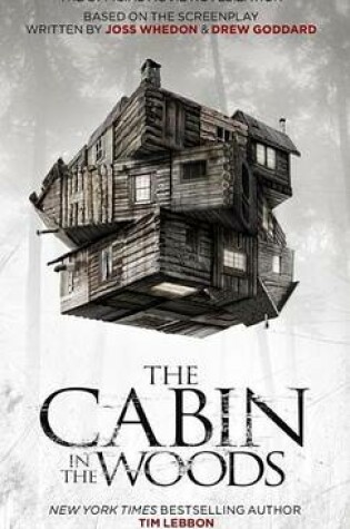 Cover of Cabin in the Woods: The Official Movie Novelization