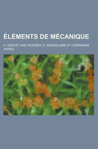 Cover of Elements de Mecanique