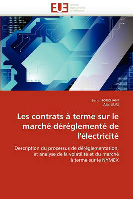 Book cover for Les Contrats   Terme Sur Le March  D r glement  de l'' lectricit