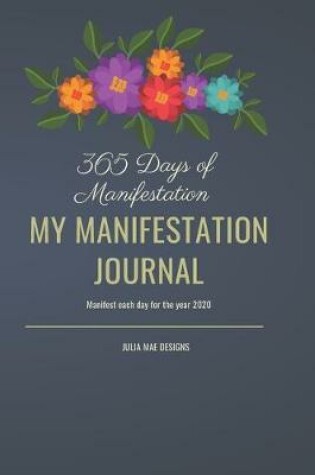 Cover of 365 Days Of Manifestation 2020 Weekly Planner