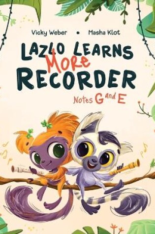 Cover of Lazlo Learns More Recorder