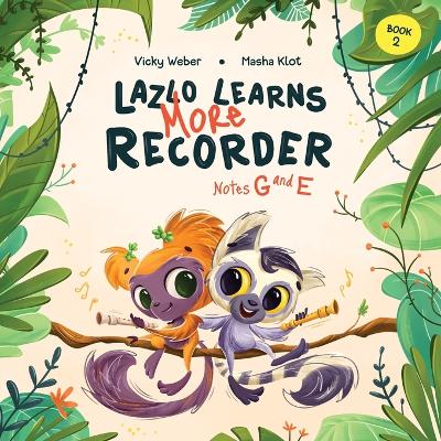 Book cover for Lazlo Learns More Recorder