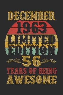 Book cover for December 1963 Limited Edition 56 Years Of Being Awesome