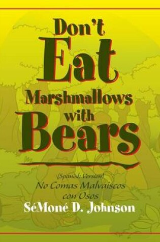 Cover of Don't Eat Marshmallows with Bears