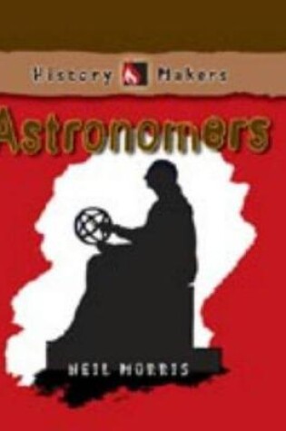 Cover of History Makers Astronomers