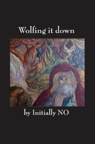 Cover of Wolfing it down