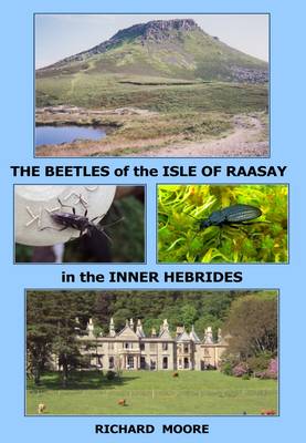 Book cover for The Beetles of the Isle of Raasay in the Inner Hebrides