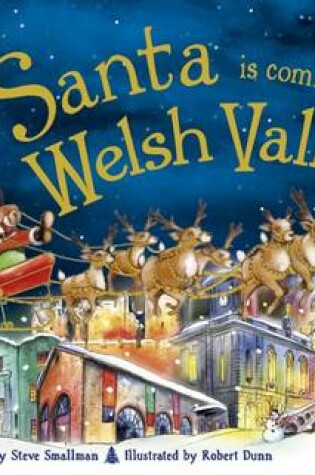 Cover of Santa is Coming to Welsh Valleys
